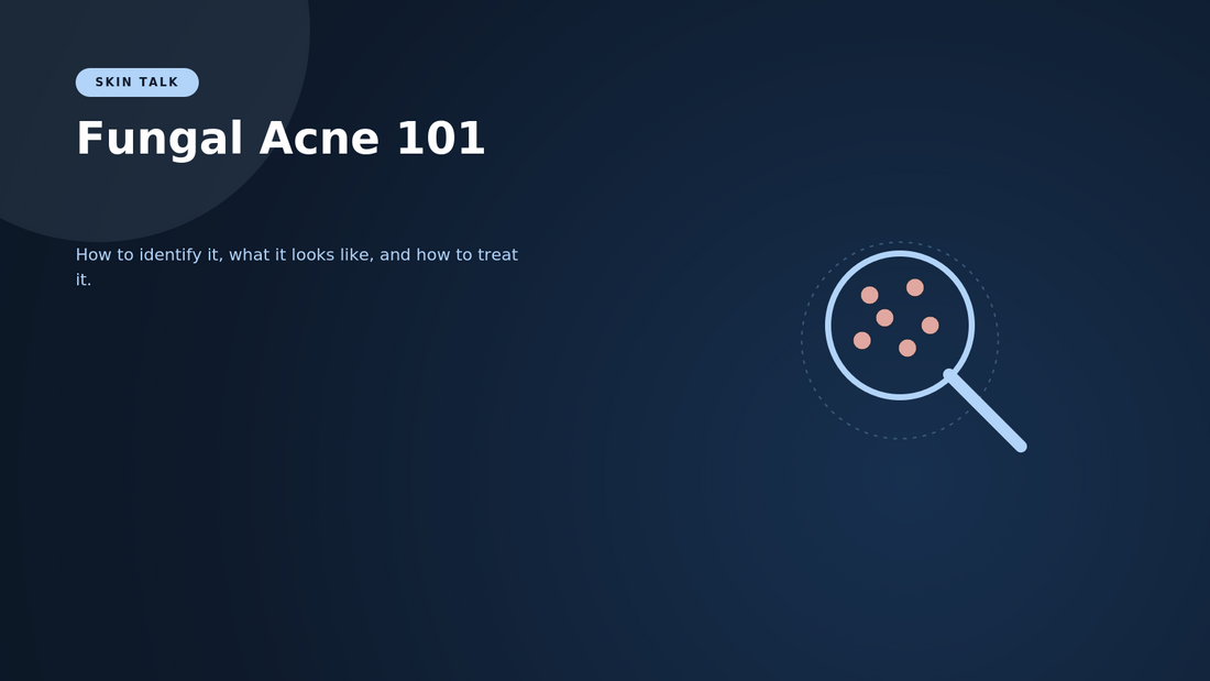 Fungal Acne 101: How to Identify It, What It Looks Like, and How to Treat It
